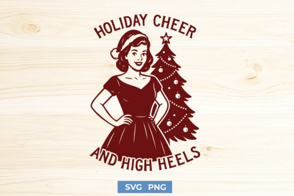 Download Holiday Cheer and High Heels Retro SVG - Holiday cheer Collection