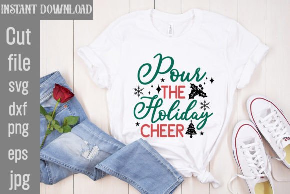 Download Pour the Holiday Cheer SVG Cut File - Holiday cheer Collection